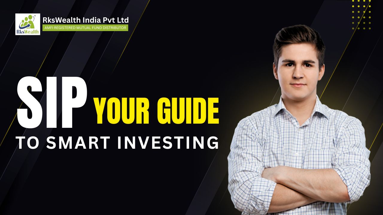 SIP – Your Guide to Smart Investing