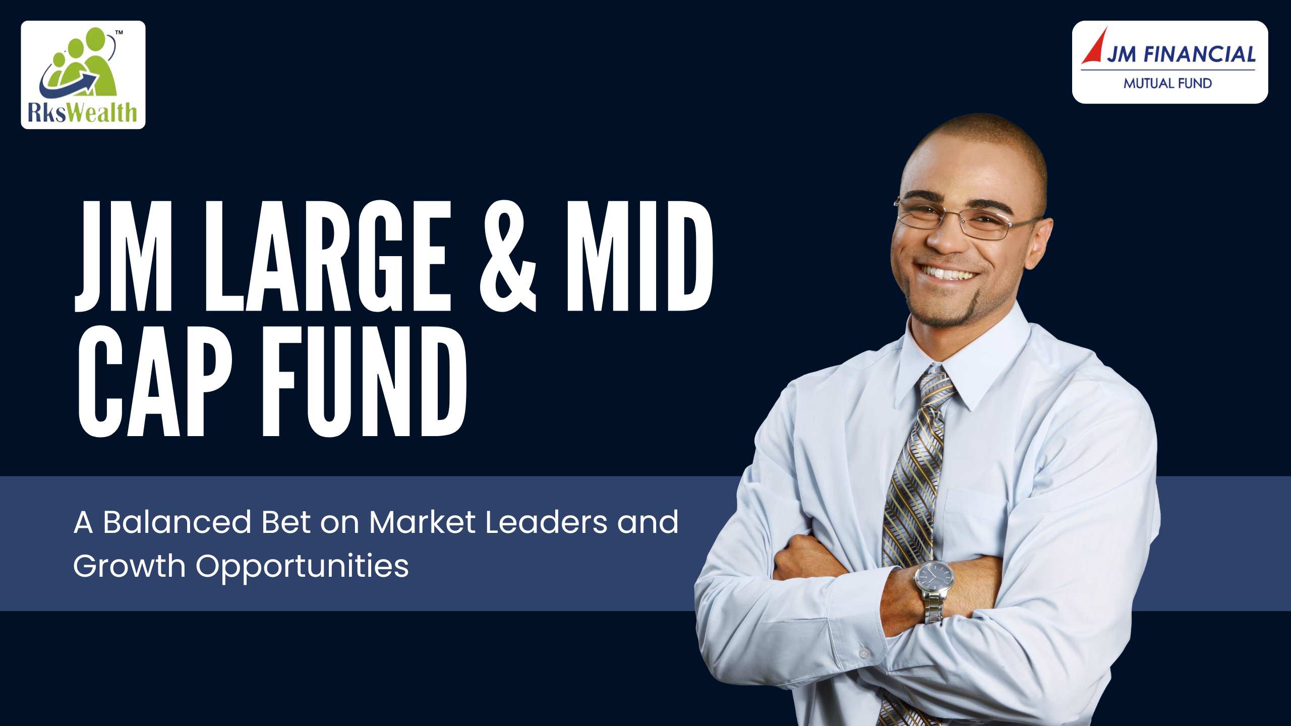 Large & Mid Cap Fund: Leaders & Growth